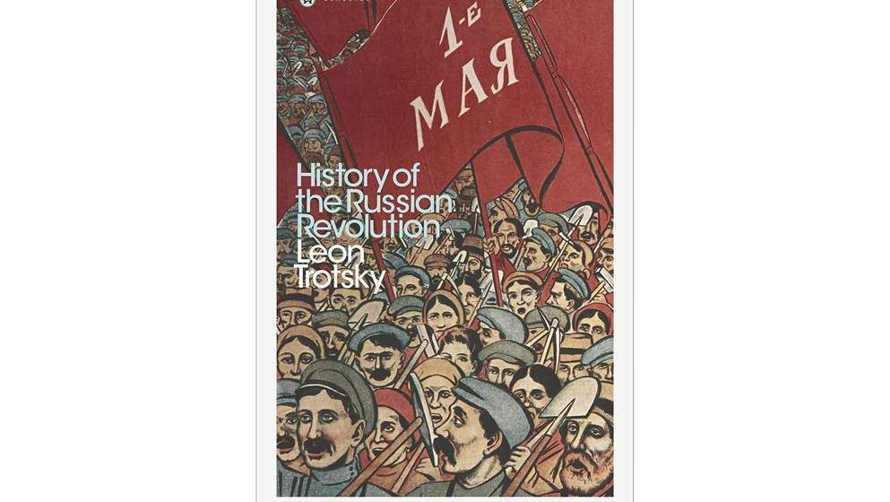 Trotsky The History Of The Russian Revolution